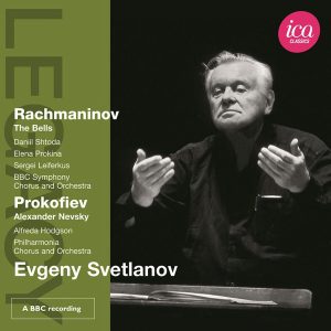 CD Rachmaninov The Bells - Prokofiev Alexander Nevsky-Evgeny Svetlanov, conductor